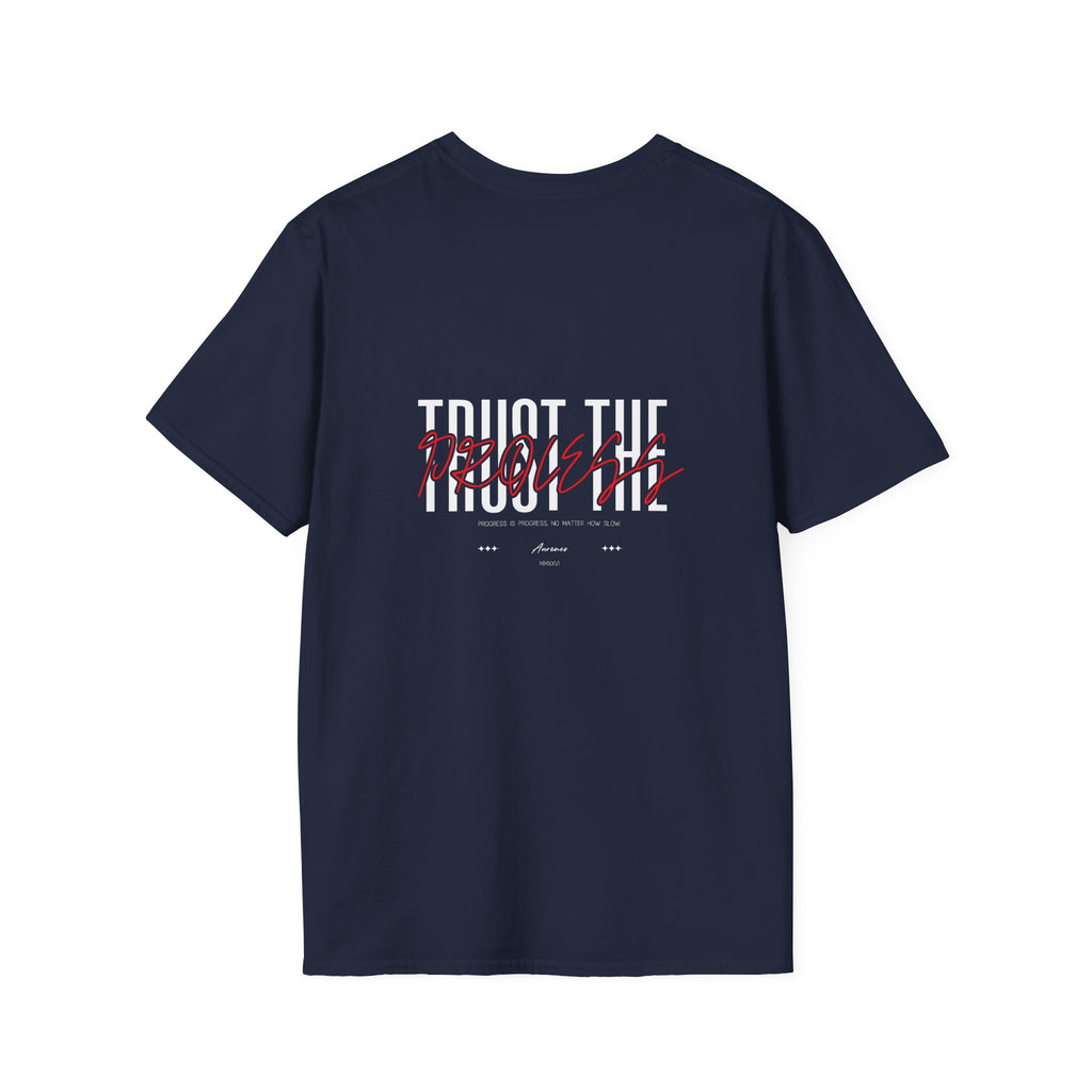 Trust the Process Tee – Positive Vibes, Unisex Wear